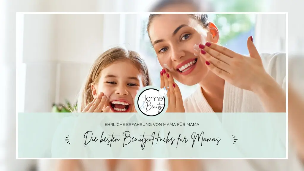 Mama Beauty-Hacks